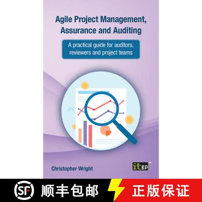 【3-4周达】Agile Project Management, Assurance and Auditing: A practical guide for auditors, reviewer... [9781787783553]