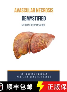 预订 Avascular Necrosis Demystified: Doctor's Secret Guide [9798223351887]