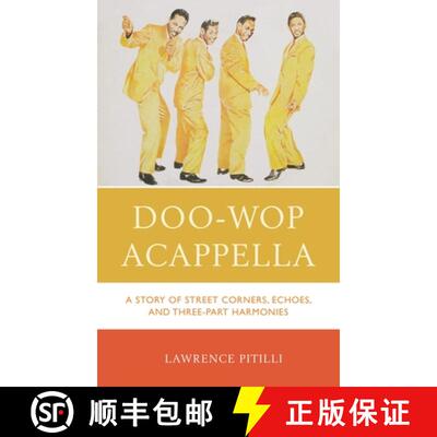 【3-4周达】Doo-Wop Acappella : A Story of Street Corners, Echoes, and Three-Part Harmonies [9781442244290]