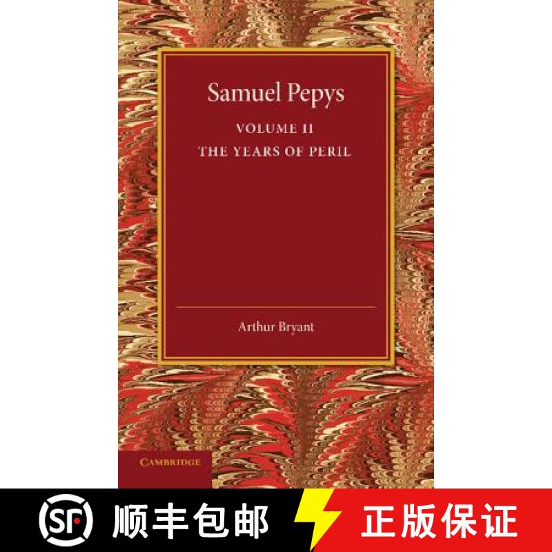 【3-4周达】Samuel Pepys: Volume 2: The Years of Peril - Samuel Pepys: Volume 2 [9781107626232]