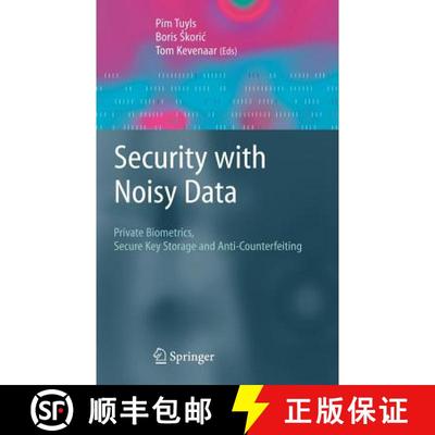 【3-4周达】Security with Noisy Data : On Private Biometrics, Secure Key Storage and Anti-Counterfeiting [9781846289835]