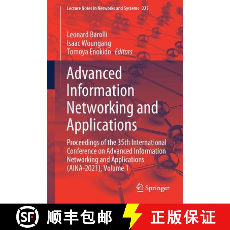 【3-4周达】Advanced Information Networking and Applications: Proceedings of the 35th International Co... [9783030750992]
