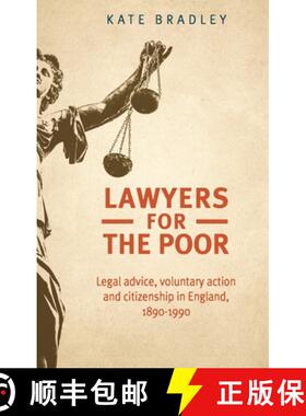 【3-4周达】Lawyers for the poor : Legal advice, voluntary action and citizenship in England, 1890-1990 [9781526136053]