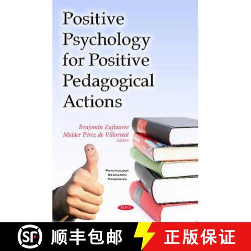 【3-4周达】精装 Positive Psychology for Positive Pedagogical Actions  *Editor to see the final proof [9781634841184]