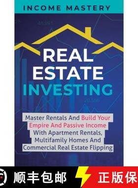预订 Real Estate Investing: Master Rentals And Build Your Empire And Passive Income With Apartment Re... [9781647771089]