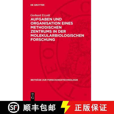 【3-4周达】Aufgaben Und Organisation Eines Methodischen Zentrums in Der Molekularbiologischen Forschung [9783112736227]