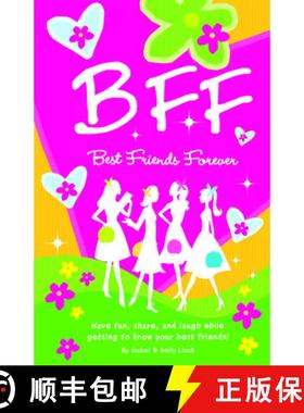 【3-4周达】B.F.F. Best Friends Forever: Have Fun, Laugh, and Share While Getting to Know Your Best Fr... [9781934386897]