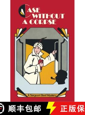 【3-4周达】Case Without a Corpse: A Sergeant Beef Mystery [9780897336192]