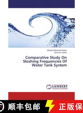预订 Comparative Study On Sloshing Frequencies Of Water Tank System [9786134975957]