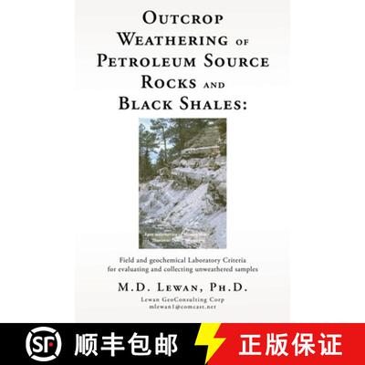 【3-4周达】Outcrop Weathering of Petroleum Source Rocks and Black Shales: Field and geochemical Labor... [9781662864353]