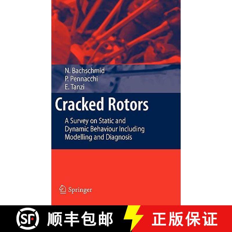 【3-4周达】Cracked Rotors : A Survey on Static and Dynamic Behaviour Including Modelling and Diagnosis [9783642014840]