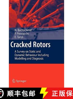 【3-4周达】Cracked Rotors : A Survey on Static and Dynamic Behaviour Including Modelling and Diagnosis [9783642014840]