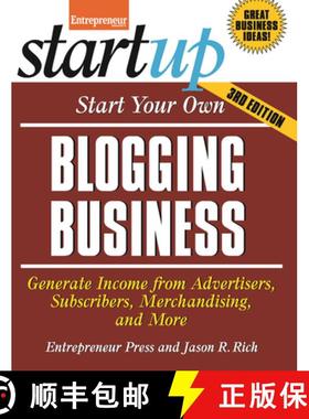 【3-4周达】Start Your Own Blogging Business : Generate Income from Advertisers, Subscribers, Merchand... [9781599185217]