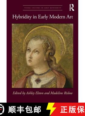 【3-4周达】Hybridity in Early Modern Art [9781032060439]