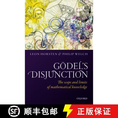 【3-4周达】Goedel's Disjunction: The scope and limits of mathematical knowledge [9780198759591]