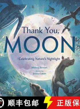 【3-4周达】Thank You, Moon: Celebrating Nature's Nightlight [9780593435076]