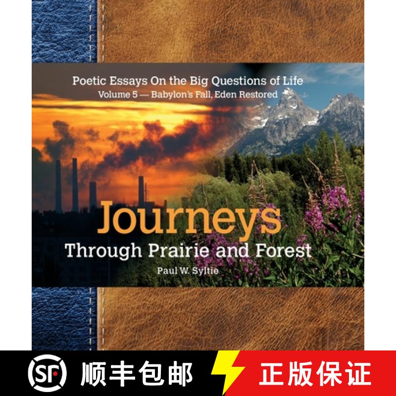 【3-4周达】Journeys Through Prairie and Forest-Vol 5-Babylon Falls, Eden Restored [9780998025445]