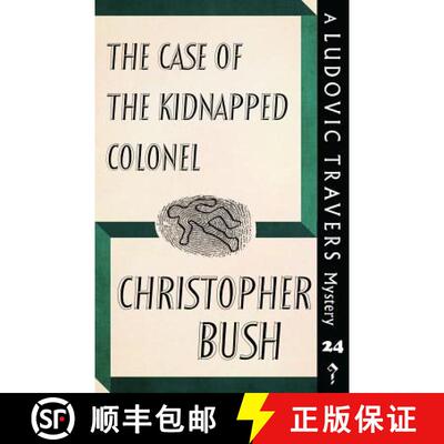 【3-4周达】The Case of the Kidnapped Colonel: A Ludovic Travers Mystery [9781912574131]