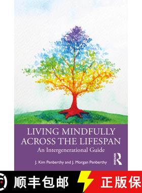 【3-4周达】Living Mindfully Across the Lifespan: An Intergenerational Guide [9780367370152]