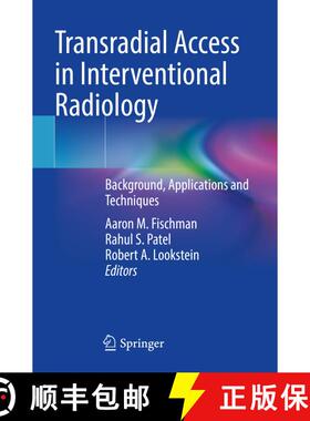 【3-4周达】Transradial Access in Interventional Radiology : Background, Applications and Techniques [9783030816803]