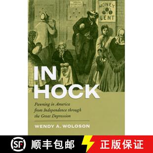 Great Pawning America Depression Independence from the 预订 Through Hock 9780226905679