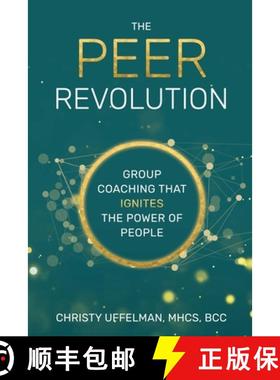 【3-4周达】The PEER Revolution: Group Coaching that Ignites the Power of People [9781954521018]