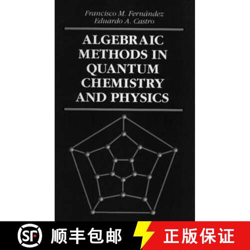 【3-4周达】精装 Algebraic Methods in Quantum Chemistry and Physics [9780849382925]