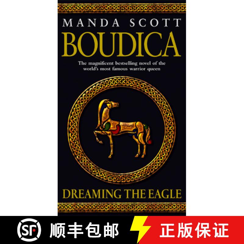 【3-4周达】Boudica: Dreaming The Eagle: (Boudica 1): An utterly convincing and compelling epic that w... [9780553814064]