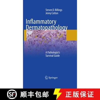 【3-4周达】精装 Inflammatory Dermatopathology : A Pathologist's Survival Guide [9781603278379]