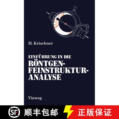 【3-4周达】Einführung in die Röntgenfeinstrukturanalyse: Lehrbuch für Physiker, Chemiker, Physikoc... [9783322989734]