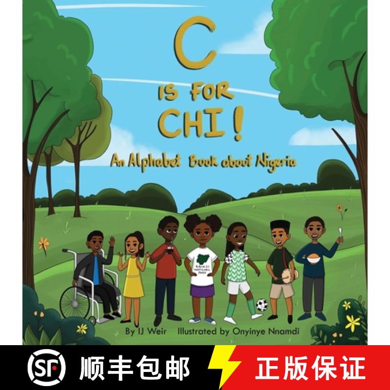 【3-4周达】C is for Chi!: An Alphabet Book about Nigeria [9781736800416]