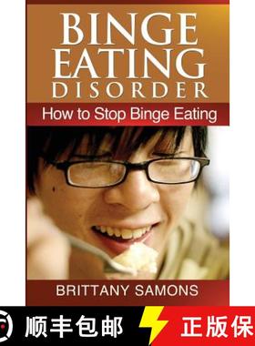 预订 Binge Eating Disorder: How to Stop Binge Eating [9781628847703]