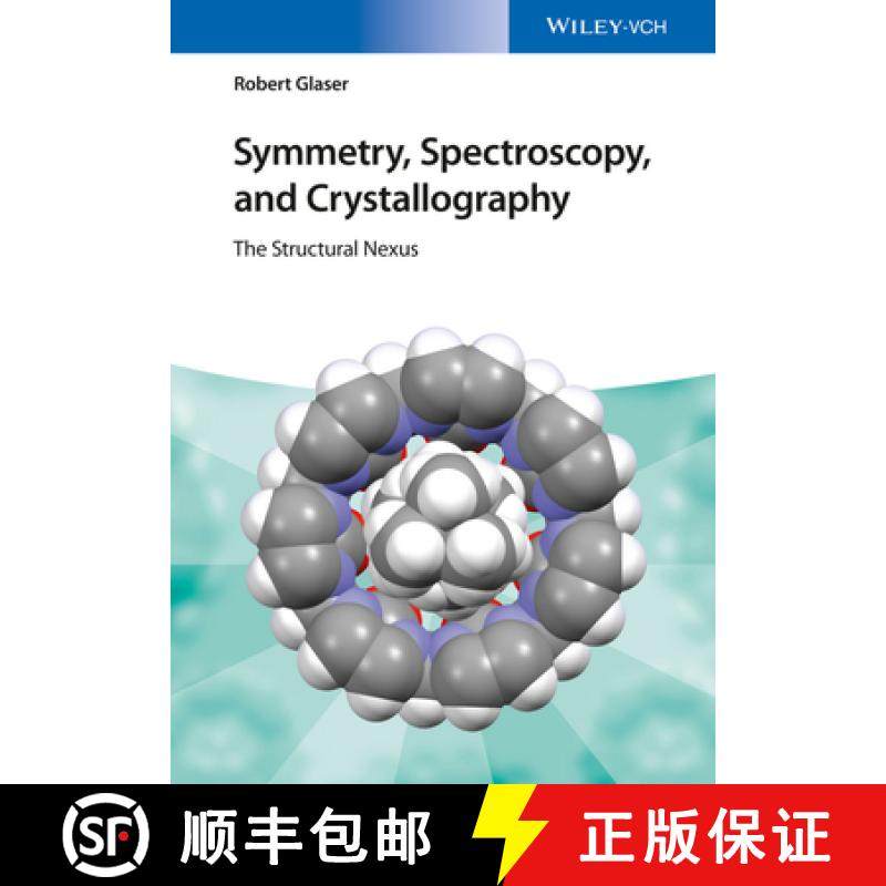 【3-4周达】Symettry, Spectroscopy And Crystallography - The Structural Nexus [Wiley化学化工] [9783527337491]