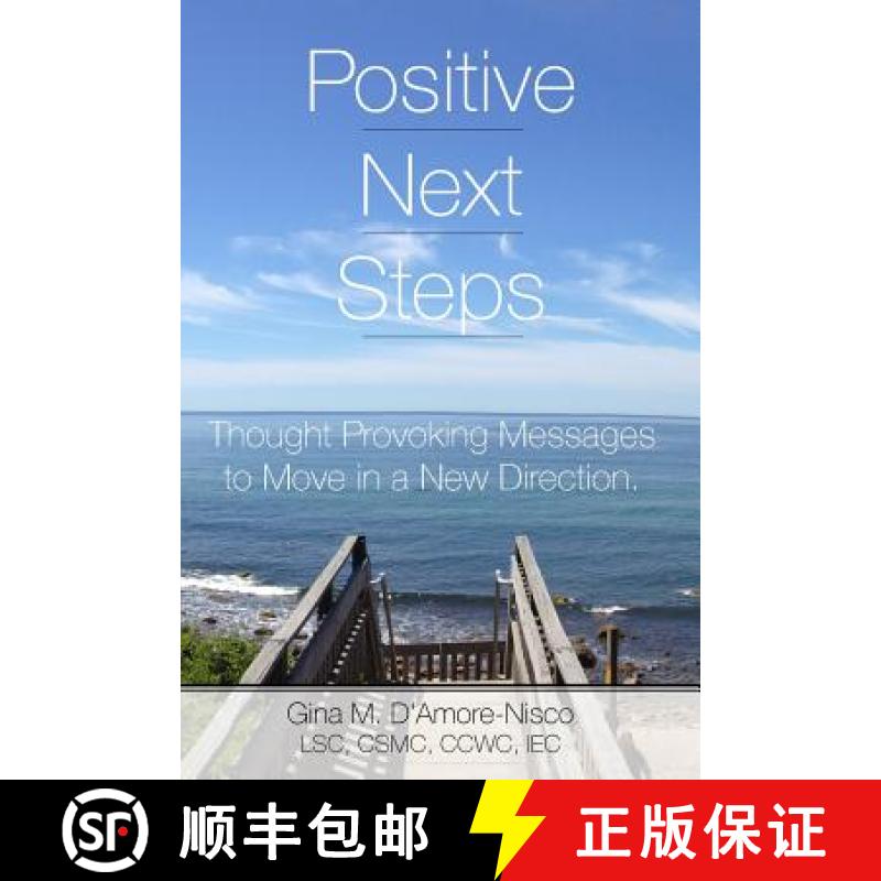 【3-4周达】Positive Next Steps: Thought Provoking Messages to Move in a New Direction [9780692276617]