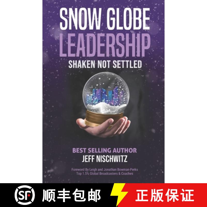 【2-3周达】Snow Globe Leadership: Shaken Not Settled [9781736938836]