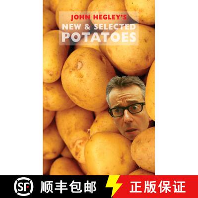 【3-4周达】John Hegley: New & Selected Potatoes [9781852249786]