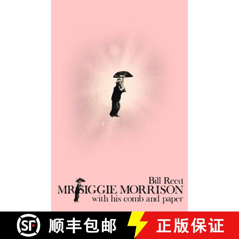 【3-4周达】Mr Siggie Morrison with his Comb and Paper [9780994322760]