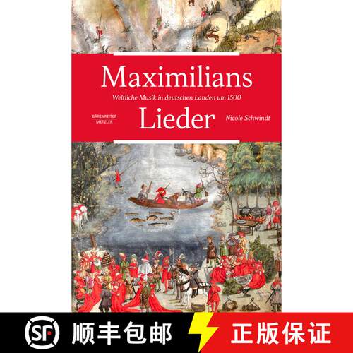 【3-4周达】精装 Maximilians Lieder: Weltliche Musik in deutschen Landen um 1500 [9783476046772]