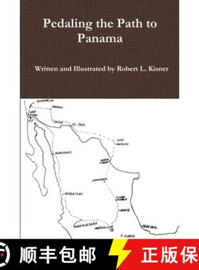 【3-4周达】Pedaling the Path to Panama [9781300273387]