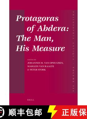 预订 Protagoras of Abdera: The Man, His Measure [9789004251205]