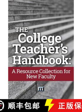 【3-4周达】The College Teacher's Handbook: A Resource Collection for New Faculty [9780912150680]