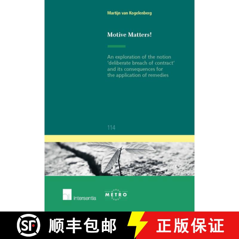 【2-3周达】Motive Matters!: An Exploration of the Notion 'Deliberate Breach of Contract' and Its Cons... [9781780681634]