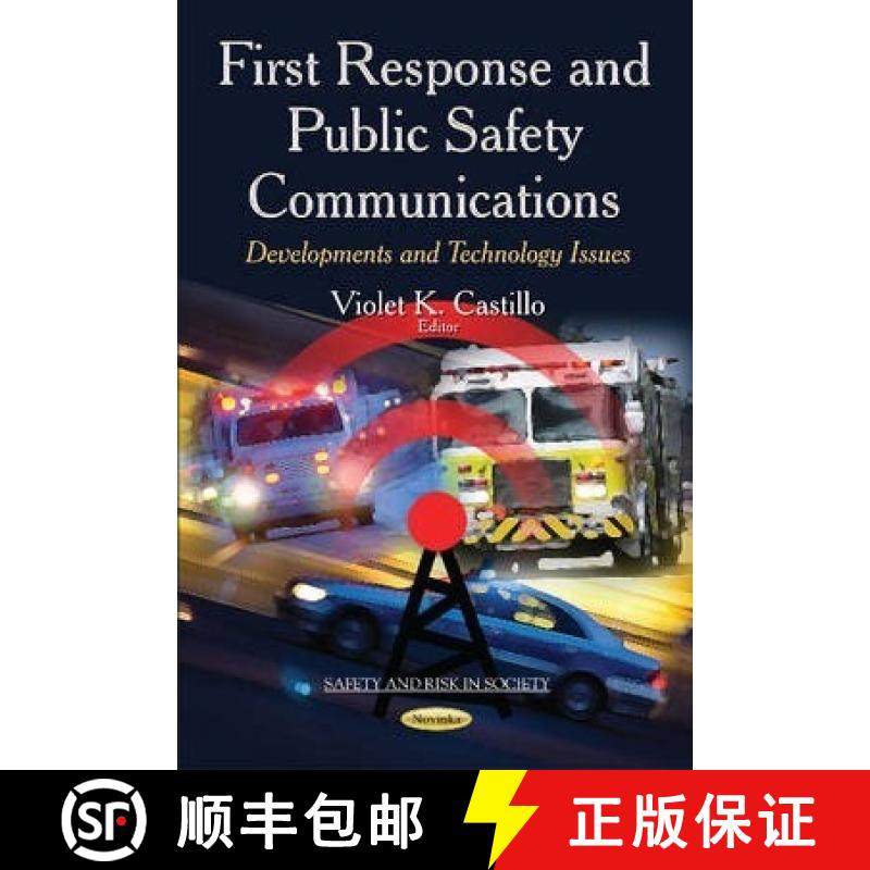 【3-4周达】First Response and Public Safety Communications: Developments and Technology Issues [9781631179686]