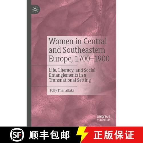【3-4周达】精装 Women in Central and Southeastern Europe, 1700-1900 : Life, Literacy, and Social Enta... [9783031604645]