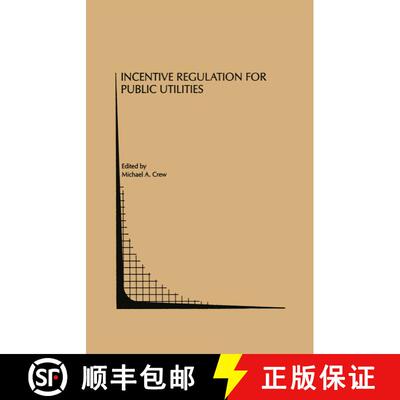 【3-4周达】Incentive Regulation for Public Utilities [9780792394952]