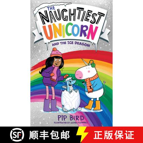 【3-4周达】The Naughtiest Unicorn and the Ice Dragon [9780008502157]