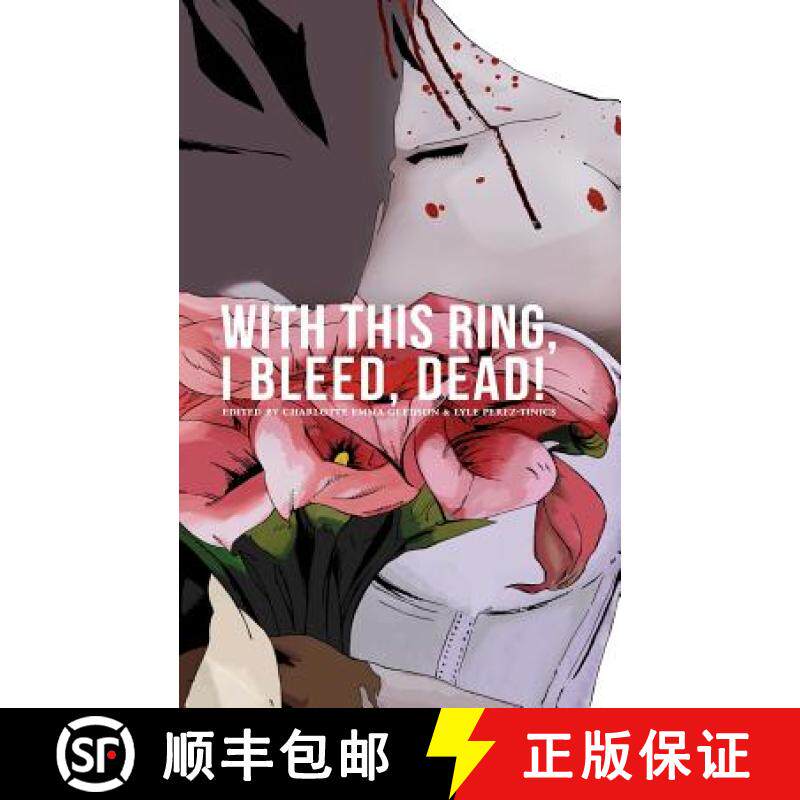 预订 With This Ring, I Bleed, DEAD! [9781937758042]