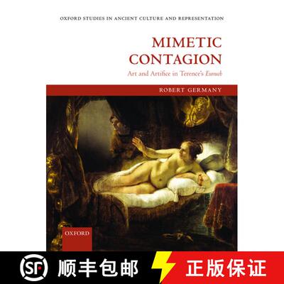 【3-4周达】精装 Mimetic Contagion: Art and Artifice in Terence's ^IEunuch^R [9780198738732]