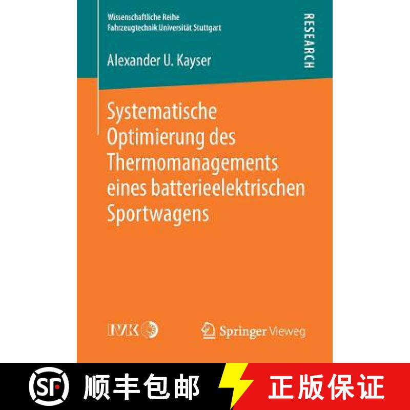 【3-4周达】Systematische Optimierung Des Thermomanagements Eines Batterieelektrischen Sportwagens [9783658221485]