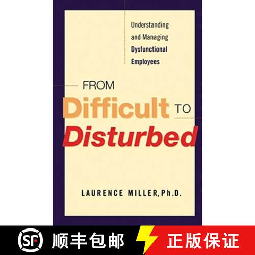 【3-4周达】The From Difficult to Disturbed: Understanding and Managing Dysfunctional Employees [9780814416679]
